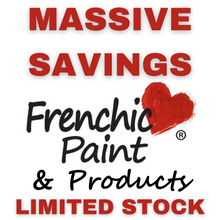 Load image into Gallery viewer, FRENCHIC PAINTS and PRODUCTS - LIMITED STOCK - MASSIVE SAVINGS
